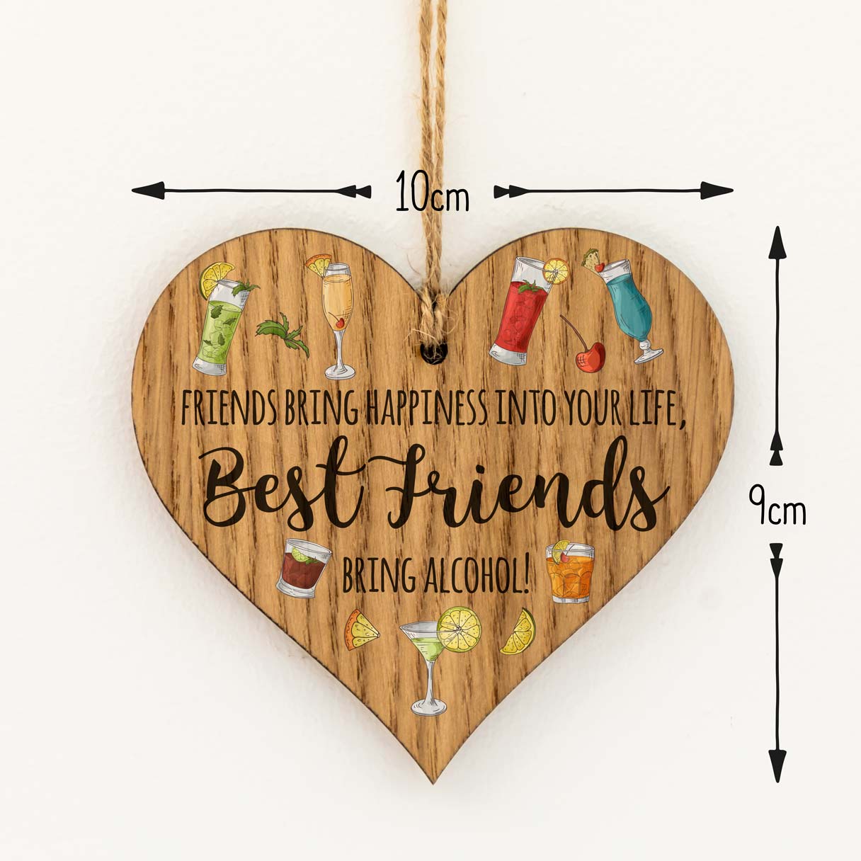 Best Friends Bring Alcohol Heart Sign Gift