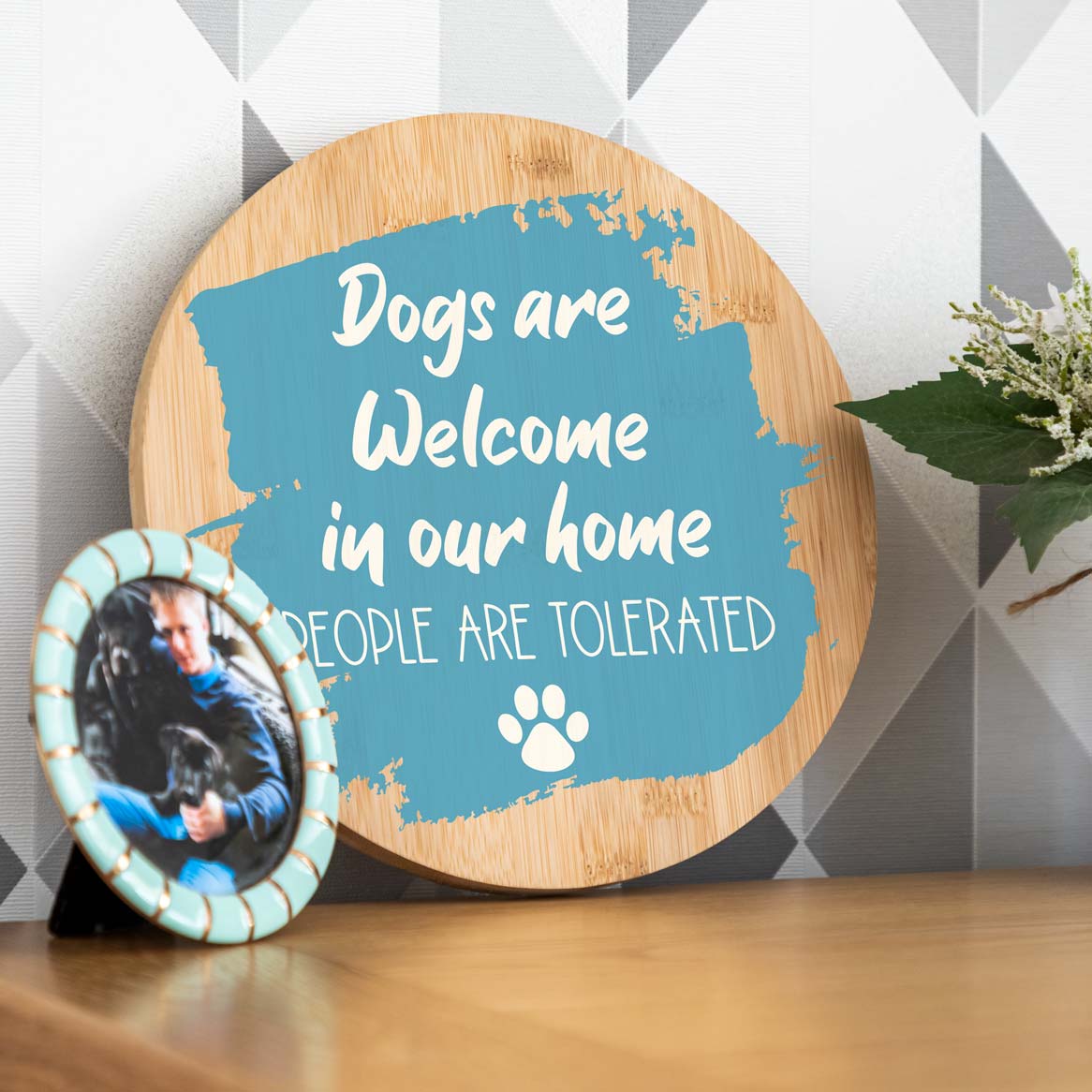 Dogs or Cats Are Welcome In Our Home People Are Tolerated Sign