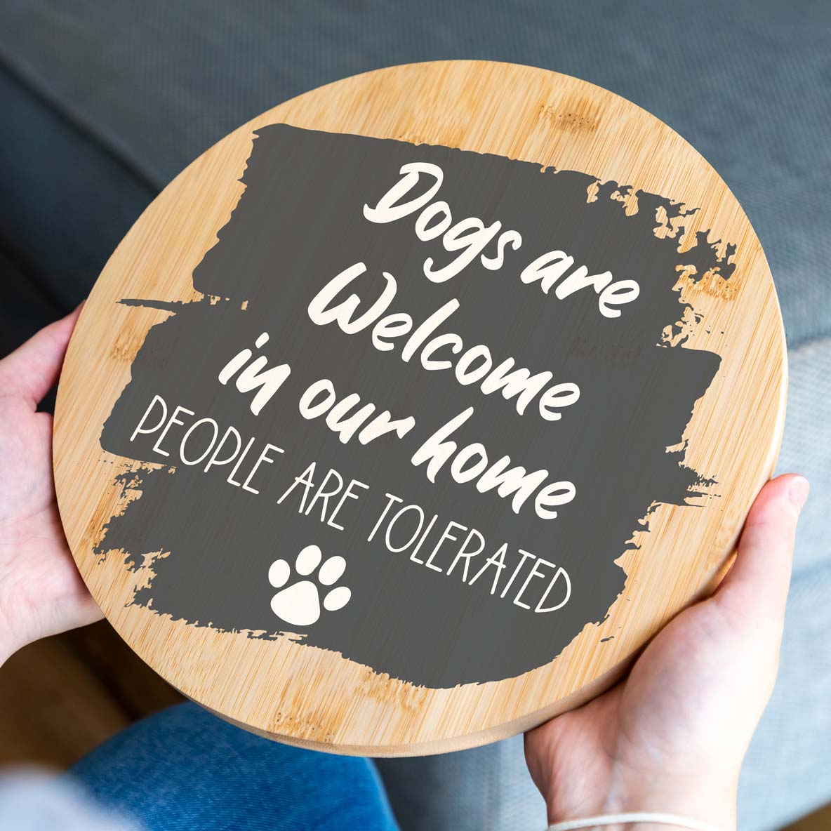 Dogs or Cats Are Welcome In Our Home People Are Tolerated Sign
