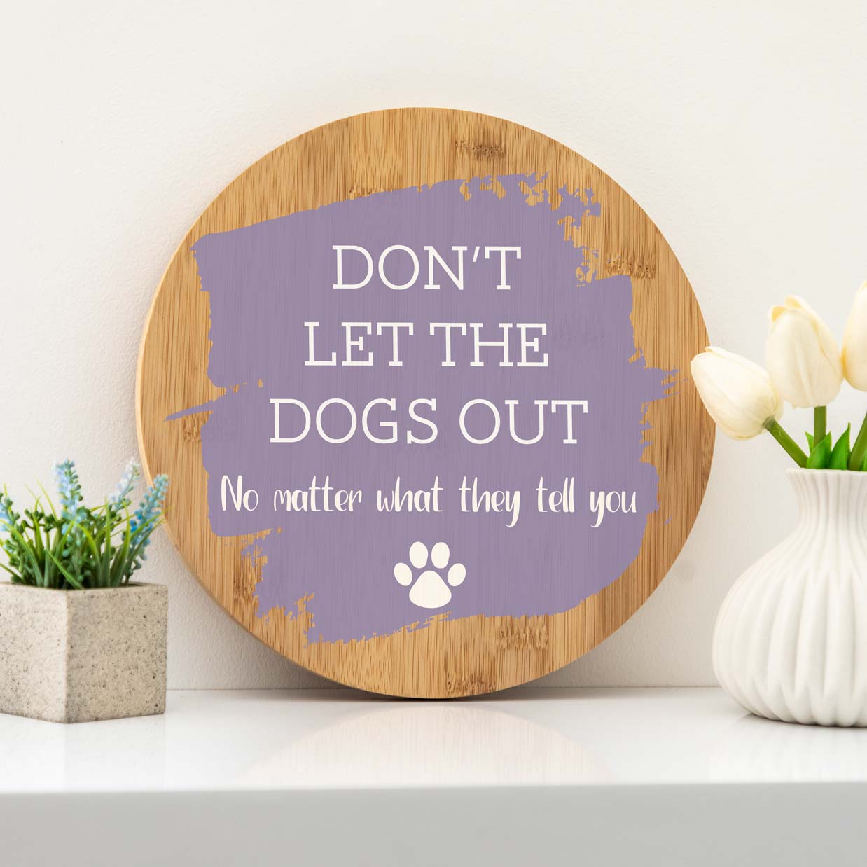 Personalised Don't Let The Cats or Dogs Out Sign