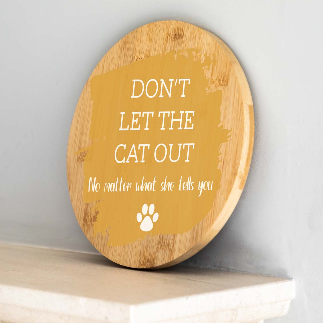 Personalised Don't Let The Cats or Dogs Out Sign