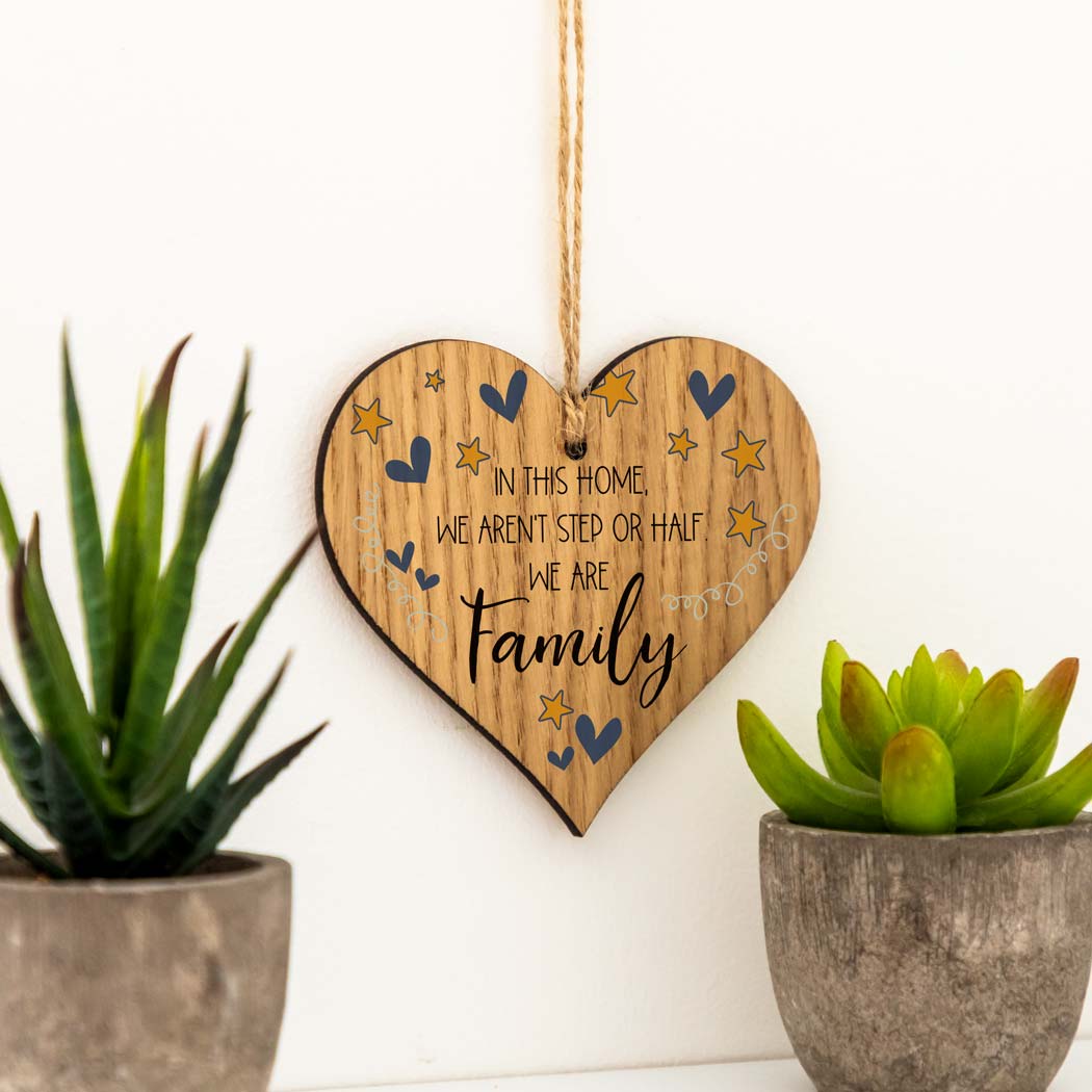 In This Home We Aren't Step or Half We Are Family Heart Sign