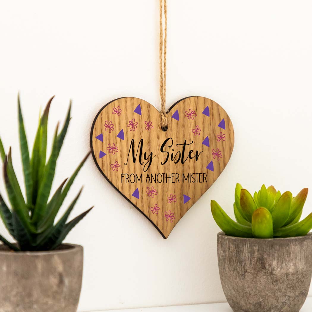 My Sister From Another Mister Wood Heart Sign