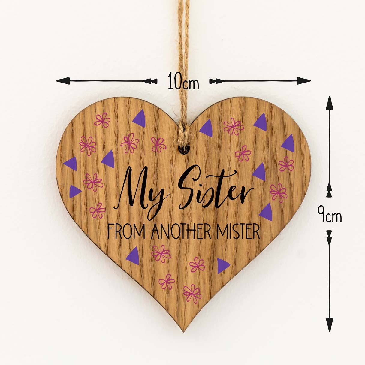 My Sister From Another Mister Wood Heart Sign