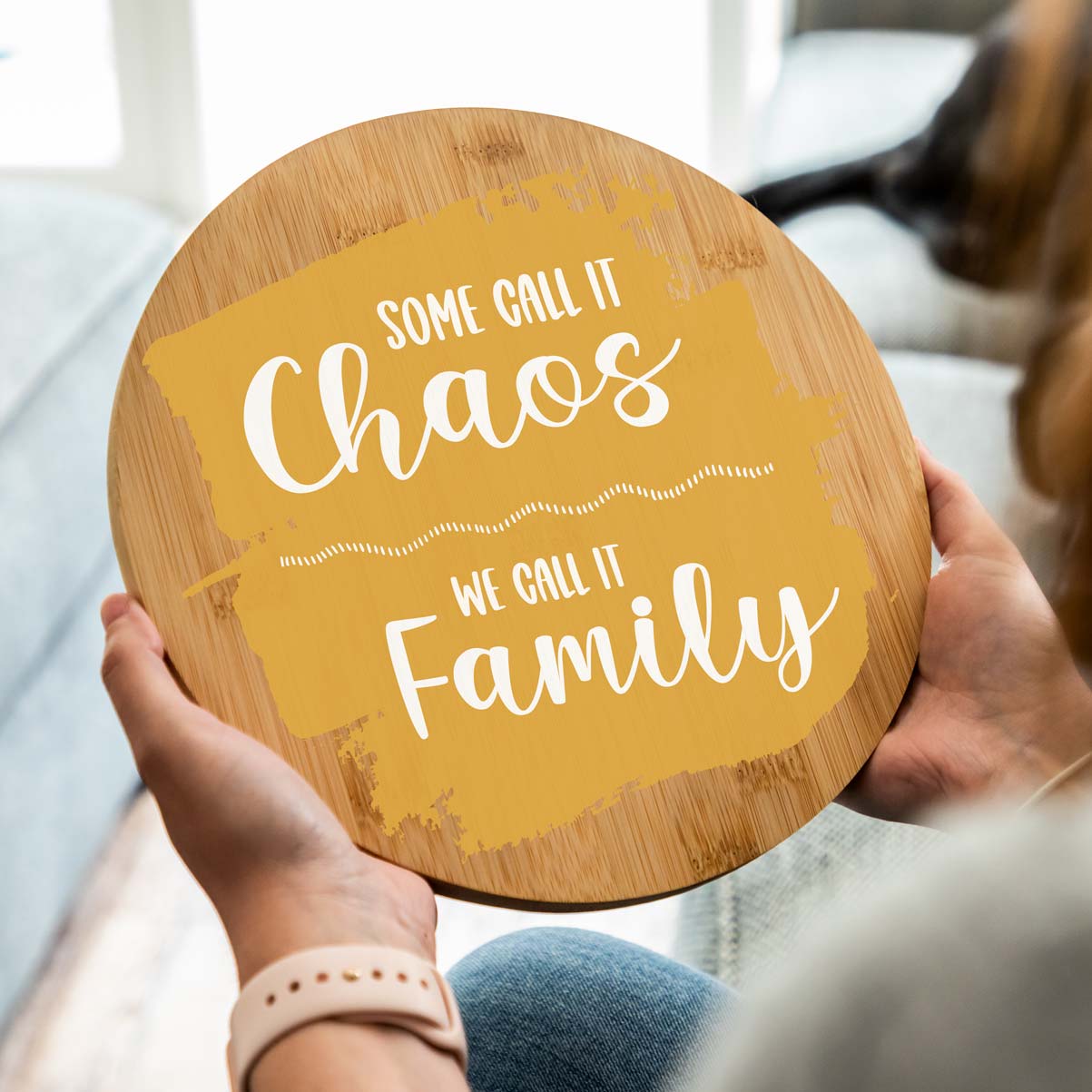 Some Call It Chaos We Call It Family Sign