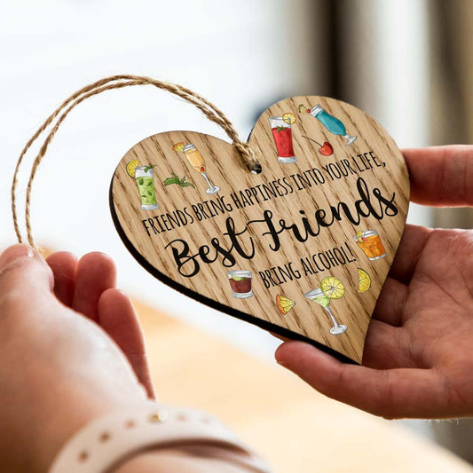 Best Friends Bring Alcohol Heart Sign Gift