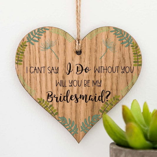 Will You Be My Bridesmaid Wood Heart Token Gift