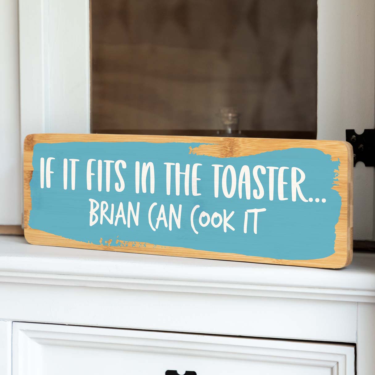 Personalised If It Fits In The Toaster Sign