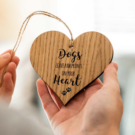 Dogs Leave Paw Prints On Your Heart Wood Heart Sign