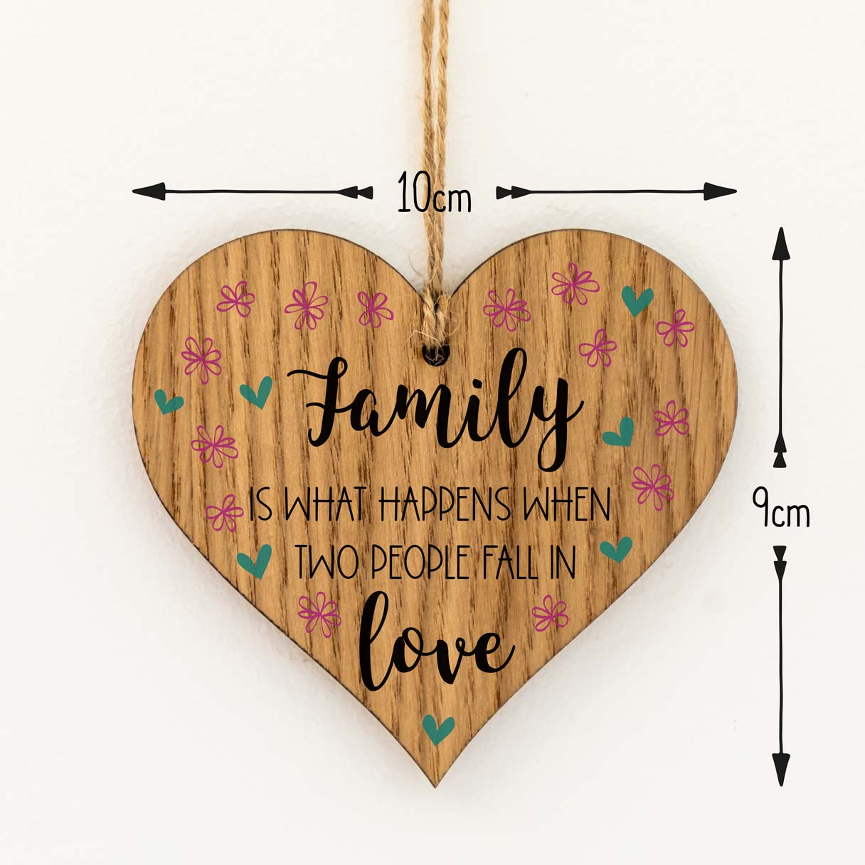 Family Is What Happens When Two People Fall In Love Heart Sign