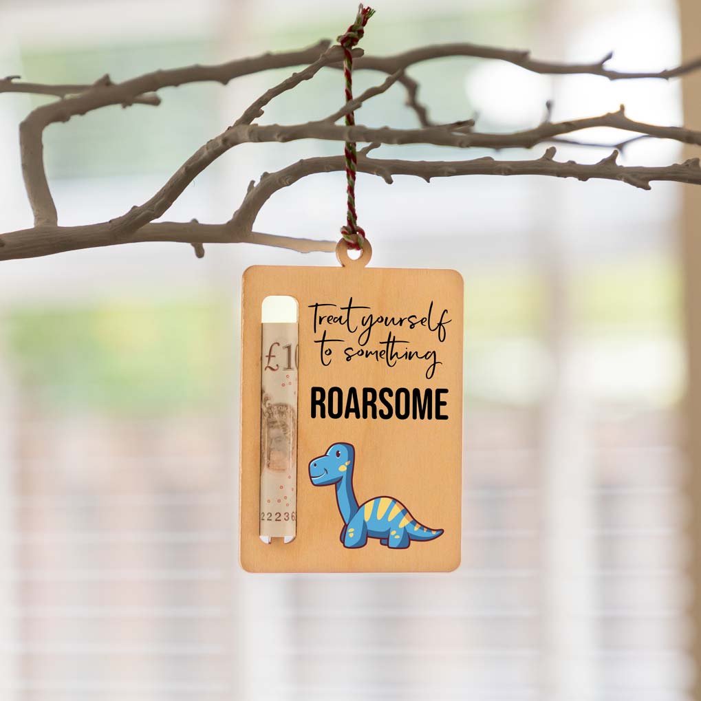 Treat Yourself To Something Roarsome Money Holder Gift